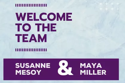 welcome image for Susanne Mesoy and Maya Miller